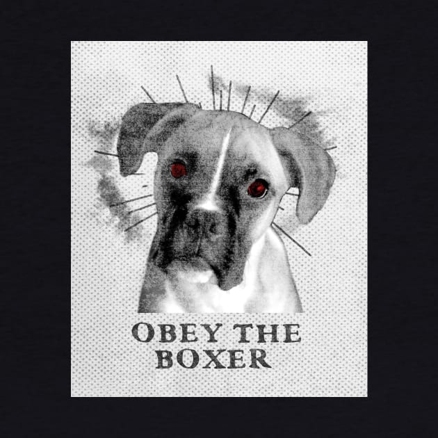 Funny Boxer Design - Obey The Boxer by loumed